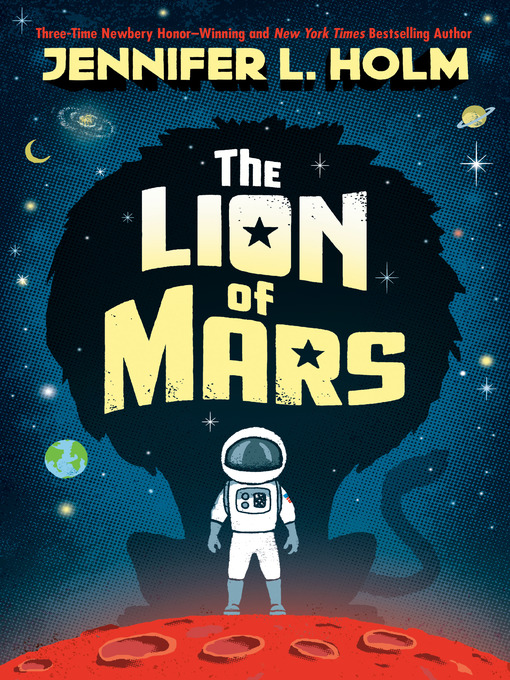 Title details for The Lion of Mars by Jennifer L. Holm - Available